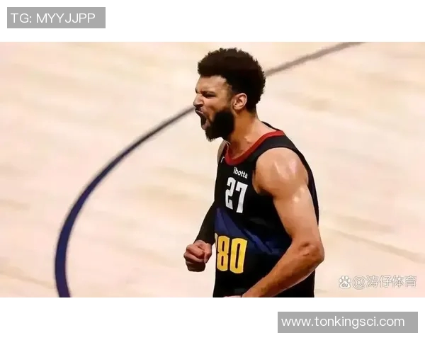 残阵掘金挑战北境之王！穆雷单核带队能否延续对猛龙不败神话？